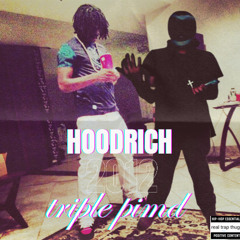 Hoodrich by triple pimd (feat prodrickyp)