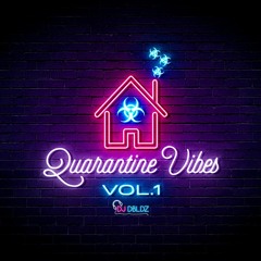 Quarantine Vibes Vol.1