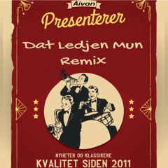 Dat Ledjen Mun (Remix) feat. Luovtak
