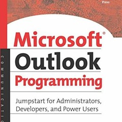 Access KINDLE PDF EBOOK EPUB Microsoft Outlook Programming: Jumpstart for Administrators, Developers