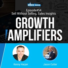 Sell Without Selling, Sales Insights from Jason Cutter