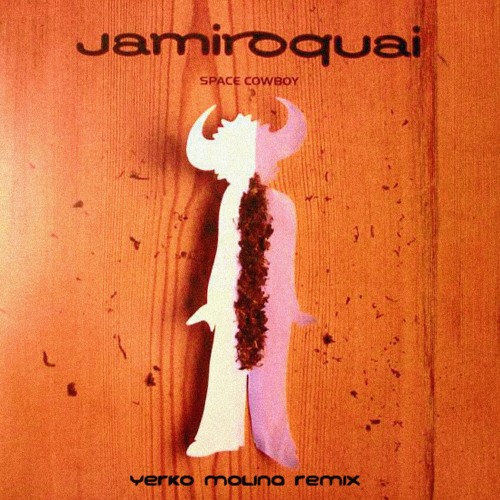 Jamiroquai Space Cowboy Remix レコード Stream Jamiroquai - Space Cowboy (Yerko Molina Remix)#FREE