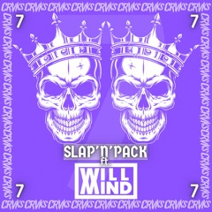 SLAP'N'PACK SEVEN (ft. Will Mind)