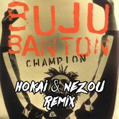 Buju Banton - Champion - (Hokai X NEZOU Remix) (JTFR PREMIER)