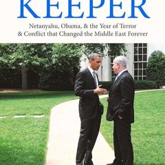 ✔read❤ My Brother's Keeper: Netanyahu, Obama, & the Year of Terror & Conflict that Changed the M