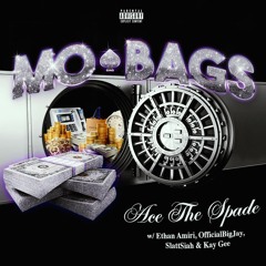 Mo Bags (ft. Ethan Amiri, OfficialBigJay, $lattSiah, & Kay Gee)