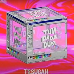 T & Sugah  TumDaDaDum (I3lackout Mix)
