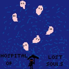 Hospital Of Lost Souls