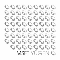 MSFT - Yügen
