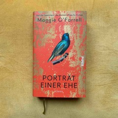 84: "Portraet einer Ehe" von Maggie OFarrell