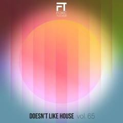 Foxic Tucker Doesn't Like House Vol 65