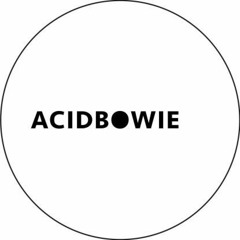 Acid Bowie - Acid Bowie