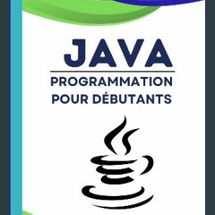 PDF 📖 Java Programmation pour débutants: Chaque page contient des exemples de codage en direct qui