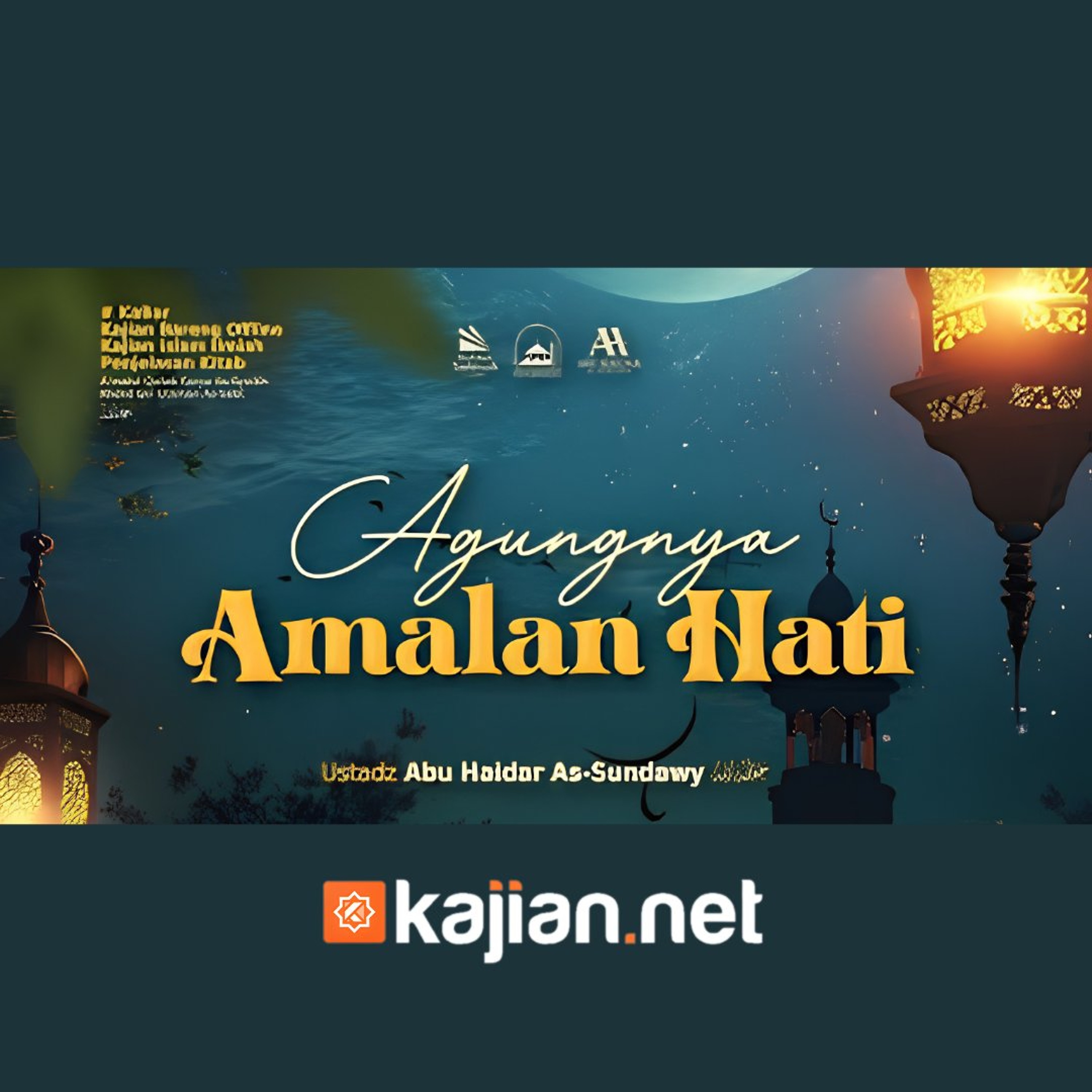Muqaddimah A'malul Qulub: Agungnya Amalan Hati (Mendalami Amalan Hati) - Ustadz Abu Haidar As-Sundawy حفظه الله episode artwork