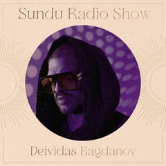 Sundu Radio Show - Deividas Bagdanov #7