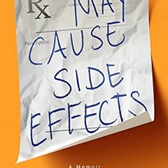 [Download] EBOOK 💑 May Cause Side Effects: A Memoir by  Brooke Siem [EBOOK EPUB KIND