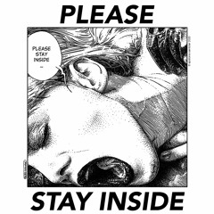 Stay Inside (Prod. By Benny Blanco)