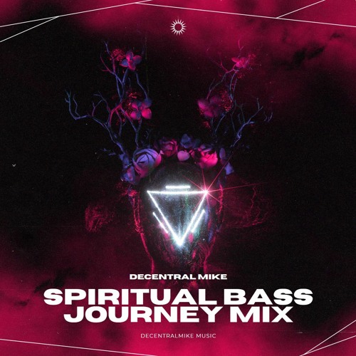 Spiritual Bass Journey Mix Vol. 1