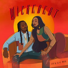 Wickedest (feat. Haile)