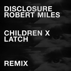 Children Vs Latch (MORVN, Alure, Daniel Etienne Remix) [BUY FOR FREE DOWNLOAD]