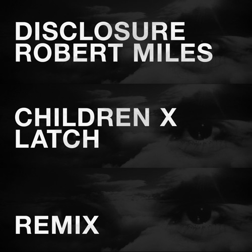 Children Vs Latch (MORVN, Alure, Daniel Etienne Remix) [BUY FOR FREE DOWNLOAD]