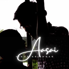 Aasai feat. Keerthana Vaidyanathan, EL Fe, Balaji Gopinath