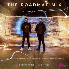 The Roadmap Mix By DJ Vish & DJ Gurj