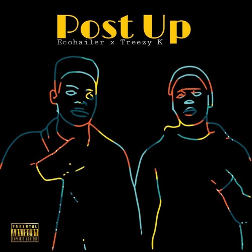 Post Up w/ Treezy K (Prod. 08moskie)