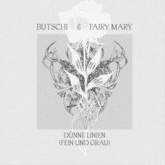 Dünne Linien (Fein und Grau) [feat. Fairy Mary]