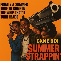 SUMMER STRAPPIN'