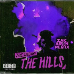 The Hills - The Weeknd (Zak Aron Remix)