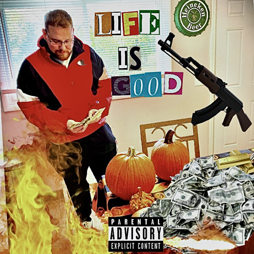 Life is Good Freestyle