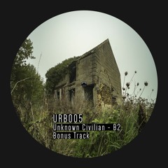 [URB005] Unknown Civilian - B2 (Bonus Track)