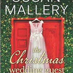 [Télécharger en format epub] The Christmas Wedding Guest (Wishing Tree, #1) PDF EPUB AyyAE