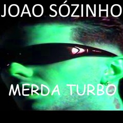 JohnConá  | Merda Turbo (LON3R JOHNY - PORSCHE TURBO) REMIX