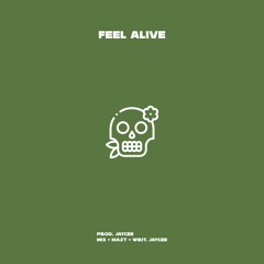 Feel Alive (Prod. Jaycee)