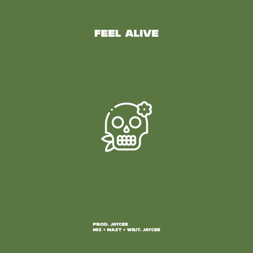 Feel Alive (Prod. Jaycee)