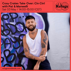 CIN CIN! Radio Show: Cosy Crates Take Over