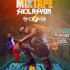 DJ COVER -  MIXTAPE - SIKILASYON X ANIMATÈ TRY 7