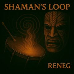 Shaman‘s Loop