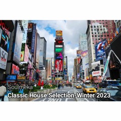 Soulmeka Classic House Selection-Winter 2023