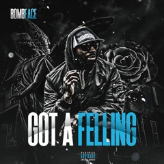 BOMBFACE GOT A FEELING THAT IM GREAT