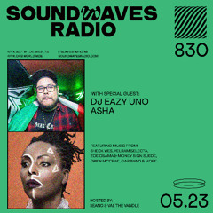 Ep. 830 - DJ Eazy Uno & Asha - May 23, 2025