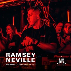 Ramsey Neville | RAW CUTS