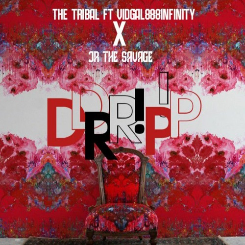 DR!P! (feat. Jr The Savage & Vidigal888Infinity) [Prod. Ouhboy]