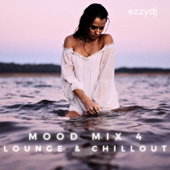ezzydj's Mood Mix 4-Lounge & Chillout