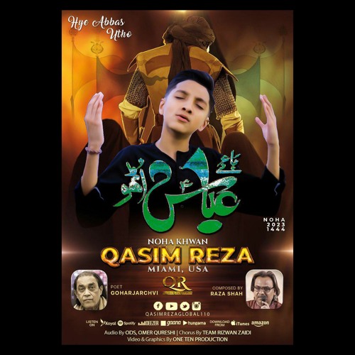 Hye Abbas a.s. Utho | Qasim Reza | Shahdat Hazrat Mola Abbas Alamdar a.s. | Muharram Noha 2023/1445