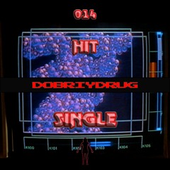 DOBRIYDRUG - BREAK YO BAKK (LI$INGLE014)