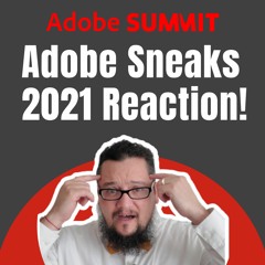 Adobe Sneaks 2021 Reaction