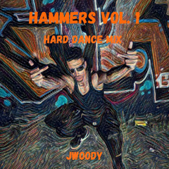 HAMMERS VOL. 1 (Hard Techno/Dance Mix)